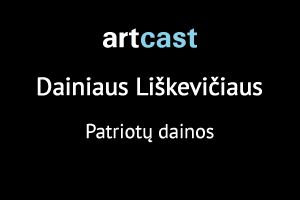 artcast_dainius_liskevicius